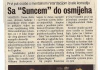 2003 9.4. Prvi put u Hrvatskoj u HNK Vž. članovi dramskog studija Sunce izveli komediju